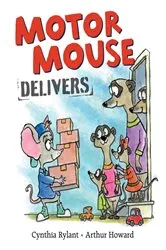 Book cover of Motor Mouse Delivers by Cynthia Rylant