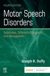 Book cover of Motor Speech Disorders E-Book (4th ed.) by Duffy PhD, BC-ANCDS, Joseph R.