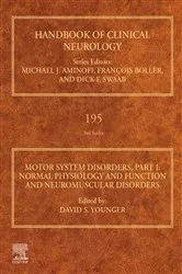 Book cover of Motor System Disorders, Part I by Younger MD, MPH, MS, David S.