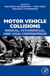 Book cover of Motor Vehicle Collisions: Medical, Psychosocial, and Legal Consequences by Melanie P Duckworth