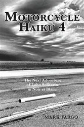 Book cover of Motorcycle Haiku 4 by Mark Fargo