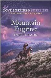 Book cover of Mountain Fugitive by Lynette Eason
