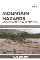 Book cover of Mountain Hazards and Disaster Risk Reduction by Ajay Sharma