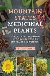 Book cover of Mountain States Medicinal Plants by Briana Wiles