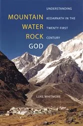 Book cover of Mountain, Water, Rock, God by Luke Whitmore