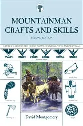 Book cover of Mountainman Crafts & Skills (2nd ed.) by David Montgomery