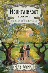 Book cover of Mountainroot by M.A.B. Wyman