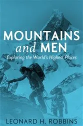 Book cover of Mountains and Men by Leonard H. Robbins