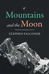 Book cover of Mountains and the Moon by Stephen Falconer
