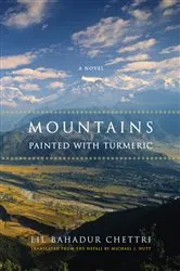 Book cover of Mountains Painted with Turmeric by Lil Bahadur Chettri