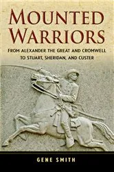 Book cover of Mounted Warriors by Gene Smith