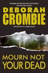 Book cover of Mourn Not Your Dead by Deborah Crombie