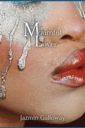 Book cover of Mournful Lover by Jazmin Galloway