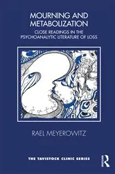 Book cover of Mourning and Metabolization by Rael Meyerowitz