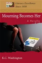 Book cover of Mourning Becomes Her by K.C. Washington