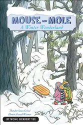 Book cover of Mouse and Mole: A Winter Wonderland by Wong Herbert Yee