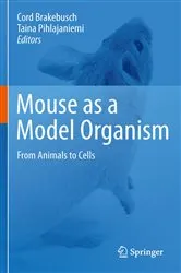 Book cover of Mouse as a Model Organism by Cord Brakebusch