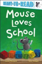 Book cover of Mouse Loves School by Lauren Thompson