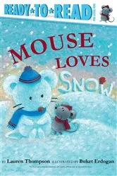 Book cover of Mouse Loves Snow by Lauren Thompson
