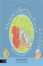 Book cover of Mouse's Best Day Ever by Susan Quayle