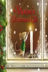 Book cover of Mouse's Christmas Gift by Mindy Baker