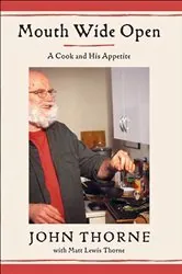 Book cover of Mouth Wide Open by John Thorne