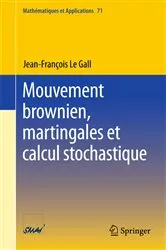Book cover of Mouvement brownien, martingales et calcul stochastique by Jean-Francois Le Gall