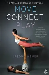 Book cover of Move, Connect, Play by Jason Nemer