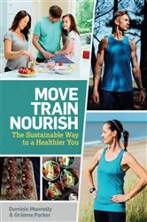 Book cover of Move, Train, Nourish by Unknown