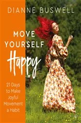 Book cover of Move Yourself Happy by Dianne Buswell