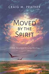 Book cover of Moved by the Spirit by Craig M. Prather