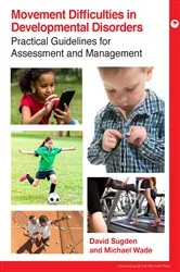 Book cover of Movement Difficulties in Developmental Disorders by David Sugden