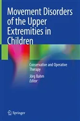 Book cover of Movement Disorders of the Upper Extremities in Children by Jörg Bahm