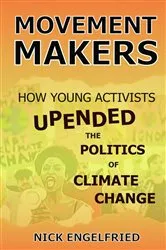 Book cover of MOVEMENT MAKERS by Nick Engelfried