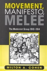 Book cover of Movement, Manifesto, Melee by Milton A. Cohen