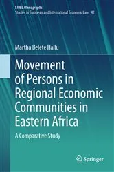 Book cover of Movement of Persons in Regional Economic Communities in Eastern Africa by Martha Belete Hailu