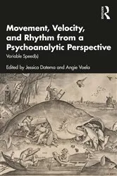 Book cover of Movement, Velocity, and Rhythm from a Psychoanalytic Perspective by Jessica Datema
