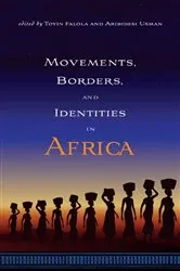 Book cover of Movements, Borders, and Identities in Africa by Unknown