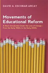 Book cover of Movements of Educational Reform by David A. Escobar Arcay