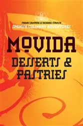 Book cover of MoVida: Desserts and Pastries by Frank Camorra