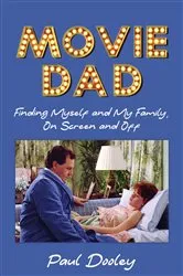 Book cover of Movie Dad by Paul Dooley