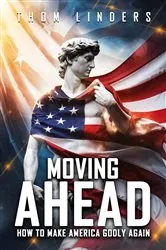 Book cover of MOVING AHEAD, by Thom Linders