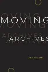Book cover of Moving Archives by Unknown