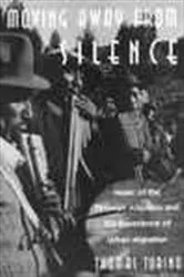 Book cover of Moving Away from Silence by Thomas Turino