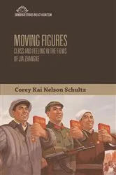 Book cover of Moving Figures by Corey Kai Nelson Schultz