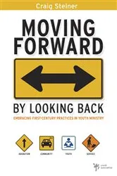 Book cover of Moving Forward by Looking Back by Craig Steiner