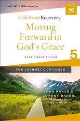 Book cover of Moving Forward in God's Grace: The Journey Continues, Participant's Guide 5 by Unknown