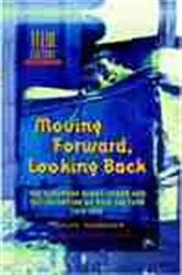 Book cover of Moving Forward, Looking Back by Malte Hagener