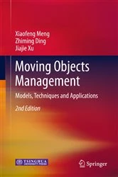 Book cover of Moving Objects Management (2nd ed.) by Xiaofeng Meng