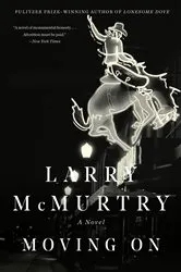 Book cover of Moving On: A Novel by Larry McMurtry